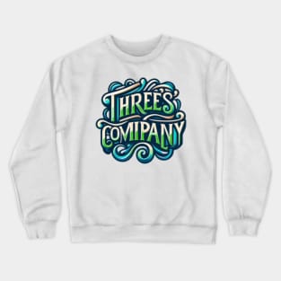 Threes company Crewneck Sweatshirt